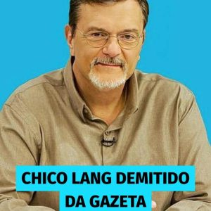 Após 36 anos na emissora, Chico Lang foi demitido da TV Gazeta.