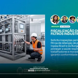 Câmara sugere inspeções periódicas nos filtros de retenção de pó das indústrias de Nova Mutum