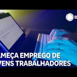 Inteligência Artificial ameaça empregos de jovens e expõe 30 milhões de trabalhadores no Brasil