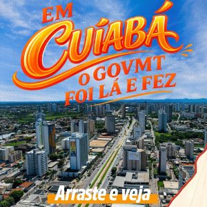 ENTREGAS QUE FICAM PARA A HISTÓRIA DE CUIABÁ 

Cuiabá celebra mais um ano de his…