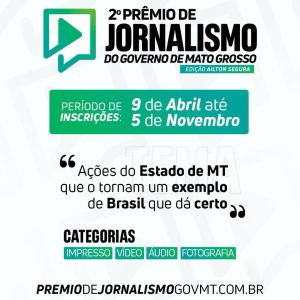 INSCRIÇÕES ABERTAS PARA O PRÊMIO DE JORNALISMO! 

O GovMT abriu as inscrições pa…