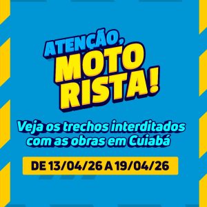 ATENÇÃO, MOTORISTAS! 

As obras das Avenidas Miguel Sutil, do CPA e Prainha, em …