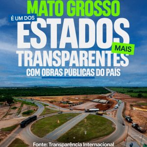 MT É DESTAQUE NACIONAL EM TRANSPARÊNCIAMato Grosso alcançou o 3º lugar no Bra…
