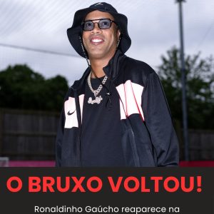 ROLÊ ALEATÓRIO! Ronaldinho Gaúcho volta aos holofotes…

Notícia completa nos co…