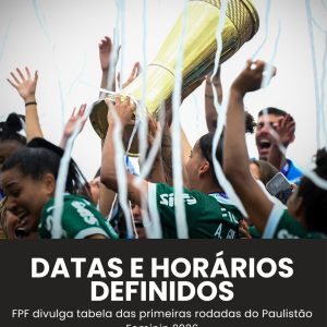 DATAS E HORÁRIOS DEFINIDOS! FPF divulga tabela das primeiras rodadas do Paulistã…