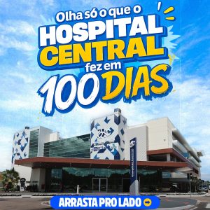 100 DIAS DE ENTREGA E MUITO TRABALHO! 

O Hospital Central de Alta Complexidade …