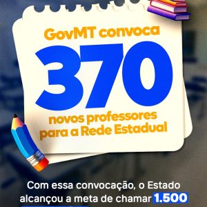 MAIS 370 PROFESSORES CONVOCADOS 

O GovMT acaba de convocar mais 370 professores…