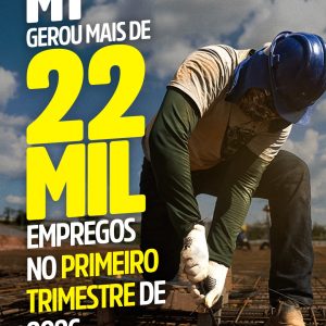 22 MIL VEZES MAIS OPORTUNIDADES EM MATO GROSSO! 

Só no primeiro trimestre de 20…