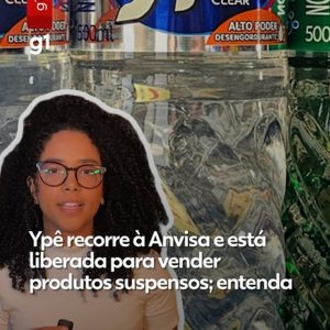 Caso Ypê: Anvisa diz que empresa relatou ter intensificado trabalho em 239 ações corretivas em fábrica