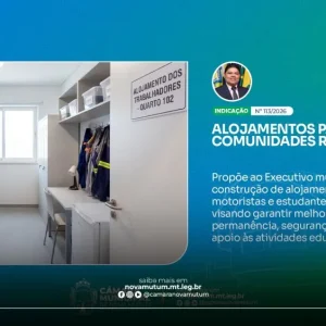 Vereador propõe construção de alojamentos para estudantes e profissionais da zona rural em Nova Mutum/MT
