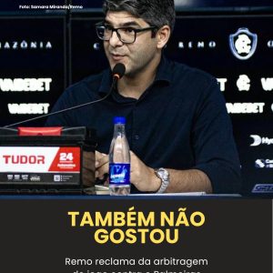 EITA! Dirigente do Remo detona arbitragem e aponta erro a favor do Palmeiras

 …