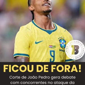 INJUSTIÇA HISTÓRICA?! A ausência de João Pedro vem gerando debate após anúncio d…
