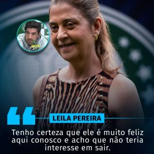 Leila Pereira confirma confiança no trabalho do técnico Abel Ferreira.