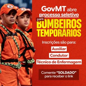 OPORTUNIDADE NO CORPO DE BOMBEIROSO Corpo de Bombeiros Militar de Mato Grosso…