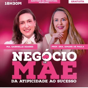 Palestra “Negócio de Mãe” incentiva empreendedorismo e autonomia de mães atípicas em Lucas do Rio Verde