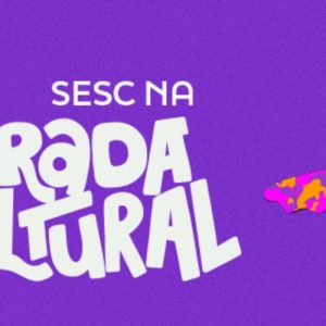Virada Cultural: Sesc tem programação com shows, teatro e dança