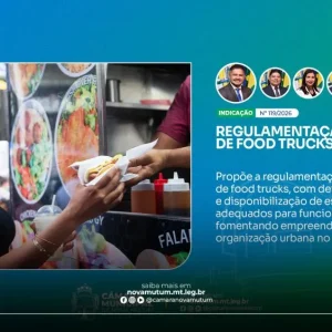 Vereadores propõem regulamentação de food trucks e criação de espaços públicos específicos em Nova Mutum