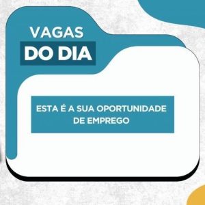 Confira novas vagas de emprego disponibilizadas pela Prefeitura para esta terça-feira, 19