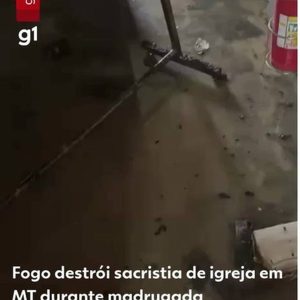VÍDEO: incêndio compromete parte da estrutura de igreja e destrói itens sagrados em MT