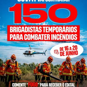 150 VAGAS PARA BRIGADISTAS TEMPORÁRIOS 

O Corpo de Bombeiros Militar de Mato Gr…