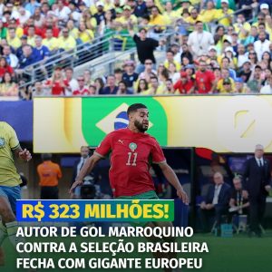 EM GIGANTE EUROPEU! Marroquino que marcou contra o Brasil fecha com…

Notícia …
