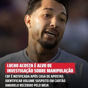 Lucho Acosta foi citado em um relatório enviado à CBF por suspeita de manipulaçã…