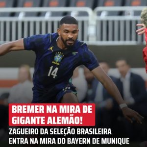 Após boa temporada na Juventus, zagueiro brasileiro pode reforçar o atual campeã…