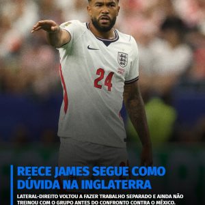 Inglaterra aguarda definição sobre James para o duelo decisivo contra o México …