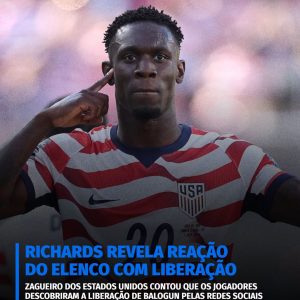 Chris Richards revelou que o elenco dos Estados Unidos desconfiou da notícia sob…