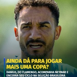 Danilo, do Flamengo, quebra o silêncio sobre as chances de voltar a vestir a cam…