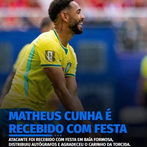Matheus Cunha foi muito bem recebido em Baía Formosa após a eliminação da Seleç…