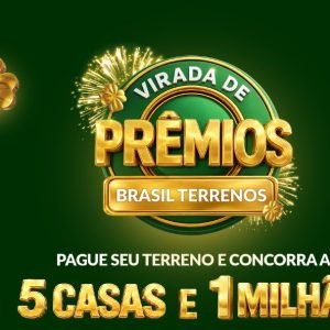 De Buriti para Brasil Terrenos: celebração de nova fase com a campanha milionária “Virada de Prêmios Brasil Terrenos”
