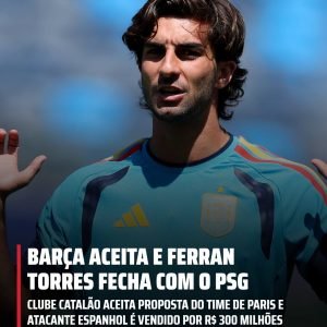 O PSG, enfim, finaliza a contratação de Ferran Torres e vai pagar R$ 300 milhões…