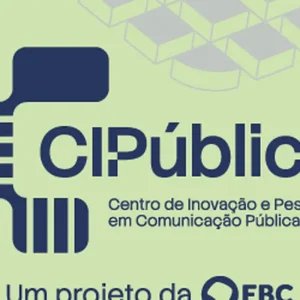 EBC lança Centro de Inovação e Pesquisa em Comunicação Pública