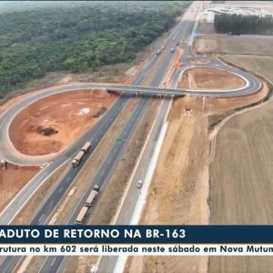 Viaduto de retorno na BR-163 será liberado neste sábado em Nova Mutum – G1