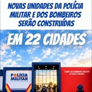 MAIS ESTRUTURA PARA QUEM PROTEGE MATO GROSSO  

O GovMT vai construir 22 unidade…